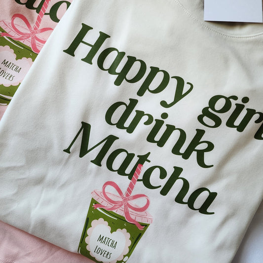 Happy Girls Drink Matcha Tee